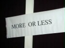 More or Less